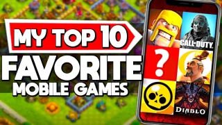 My Personal Top 10 Favorite Mobile Games OF ALL TIME