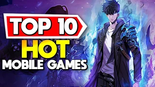 Top 10 Mobile Games HOT Right Now