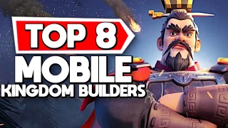 8 of the BEST Mobile Kingdom Builders